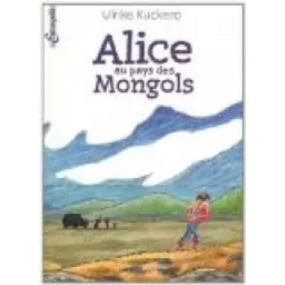 Alice au pays des Mongols