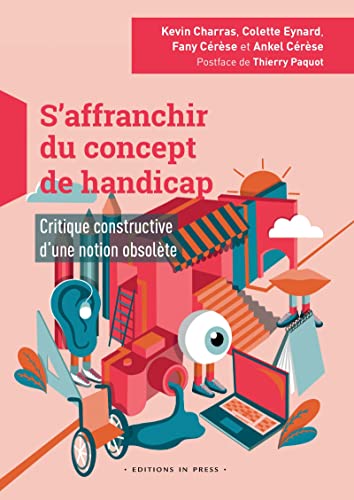 S'affranchir du concept de handicap : critique constructive d'une notion obsolète