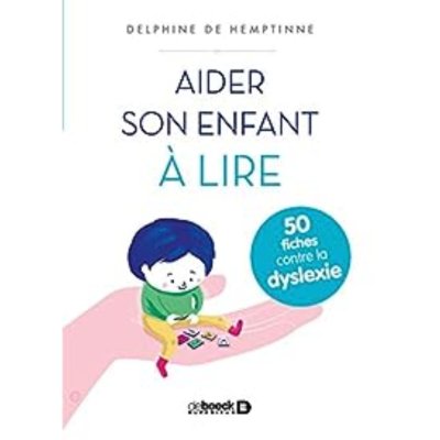 Aider son enfant à lire de Delphine de Hemptinne