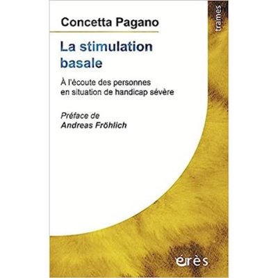 La stimulation basale : à l'écoute des personnes en situation de handicap sévère