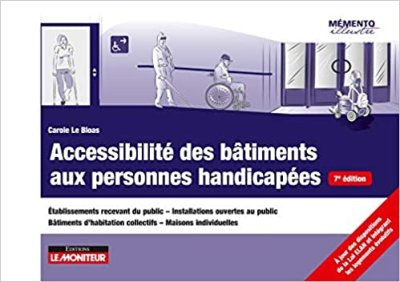 Accessibilité des bâtiments aux personnes handicapées 7ème édition