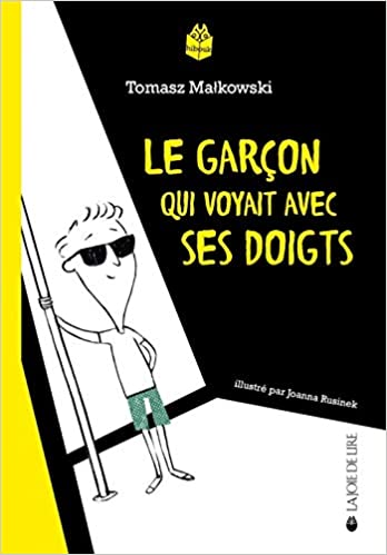 Le garçon qui voyait avec ses doigts