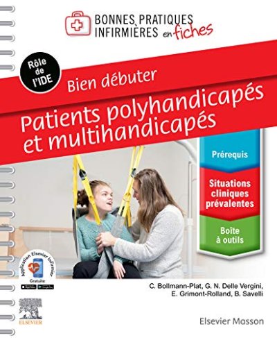 Bien débuter : patients polyhandicapés et multihandicapés