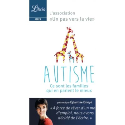 Autisme : ce sont les familles qui en parlent le mieux