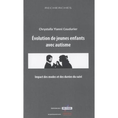 Evolution de jeunes enfants avec autisme de Chrystalla Yianni Coudurier