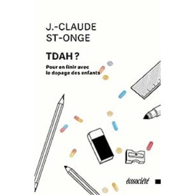 TDAH ? Pour en finir avec le dopage des enfants