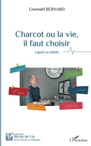 Charcot ou la vie, il faut choisir - Ligoté au diable