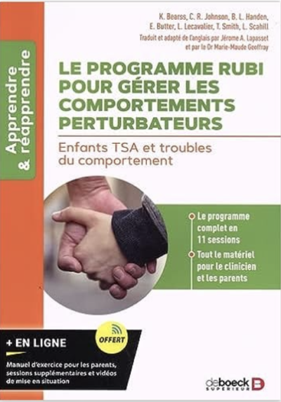 Le programme RUBI pour gérer les comportements perturbateurs de K. Bearss et C-R. Johnson