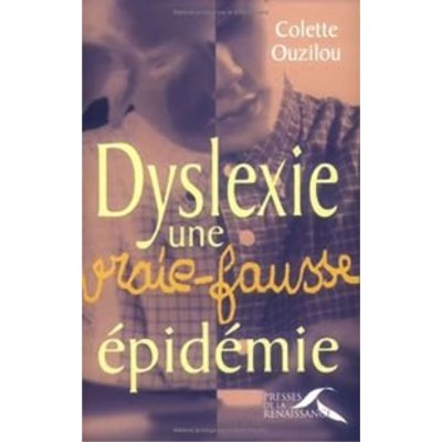 Dyslexie, une vraie-fausse épidémie