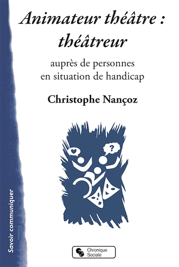 Animateur théâtre : théâtreur auprès de personnes en situation de handicap