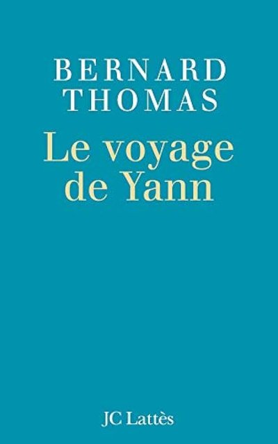Le voyage de Yann, de Bernard Thomas