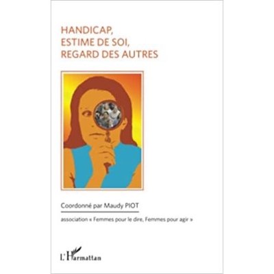 Handicap, estime de soi, regard des autres